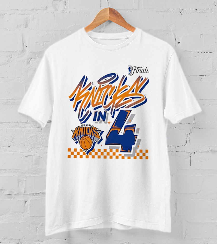 New York Knicks NBA Finals Knicks In 4 Finals Series Basketball T-Shirt