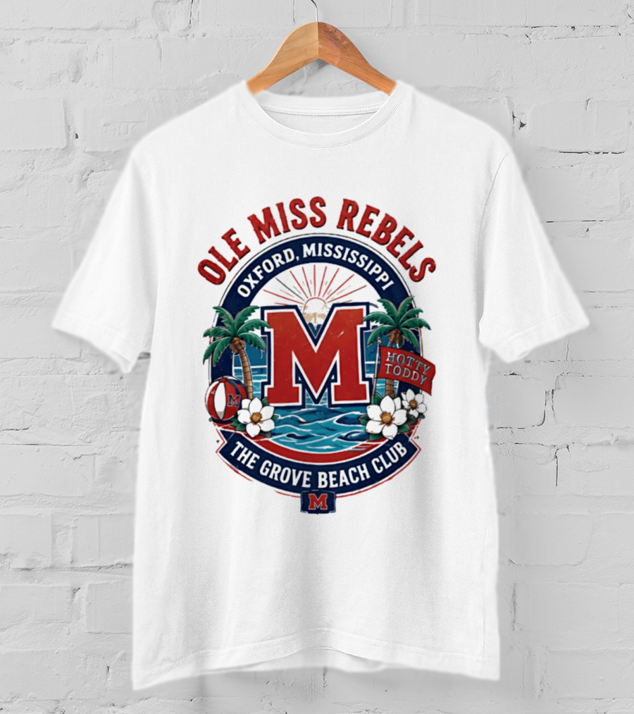 Ole Miss Rebels Oxford Mississippi The Grove Beach Club Hotty Toddy M T-Shirt