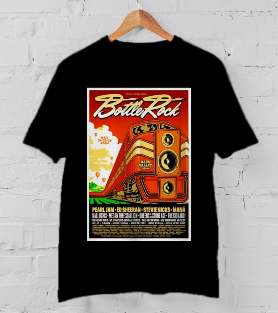 BottleRock Napa Valley May 24 26 2024 Pearl Jam Ed Sheeran Stevie Nicks Maná Napa Valley California T-Shirt