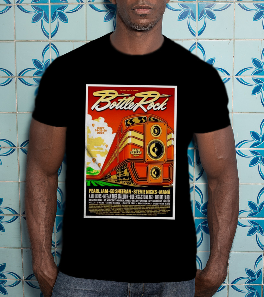 BottleRock Napa Valley May 24 26 2024 Pearl Jam Ed Sheeran Stevie Nicks Maná Napa Valley California T-Shirt