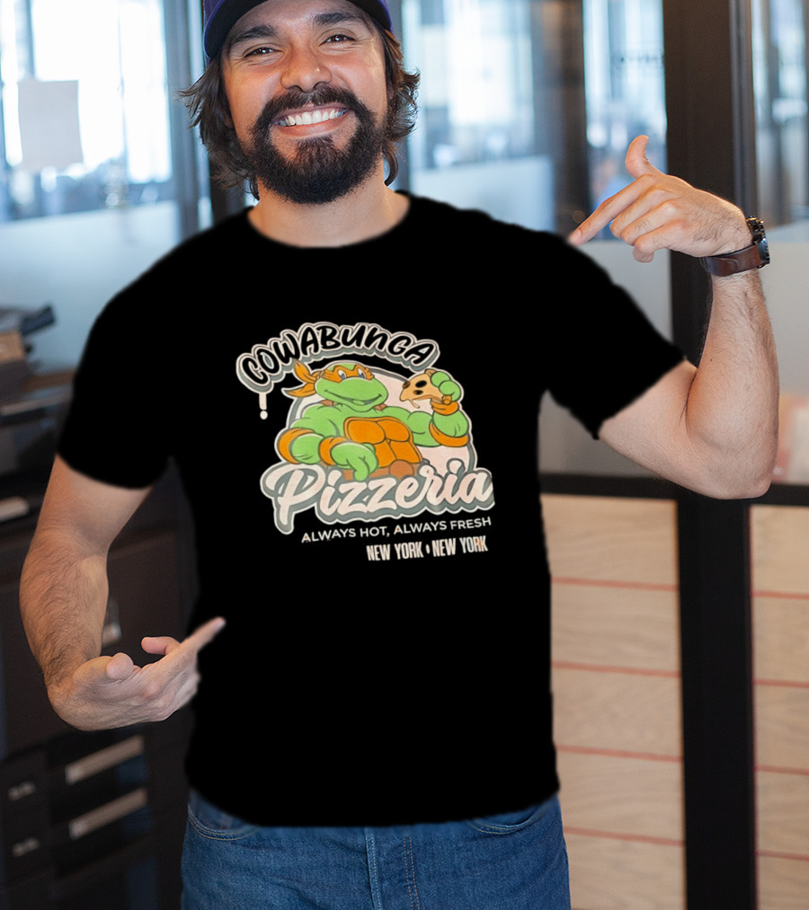 Cowabunga Pizzeria Always Hot Always Fresh New York Pizza Lover Turtle T-Shirt