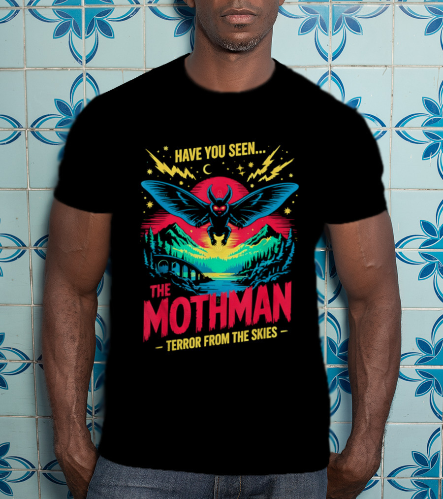 Have You Seen The Mothman Terror From The Skies Neon Cryptid T-Shirt
