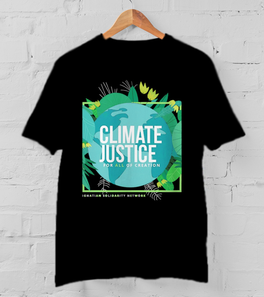 Ignatian Solidarity Network Climate Justice For All Of Creation Earth Floral T-Shirt