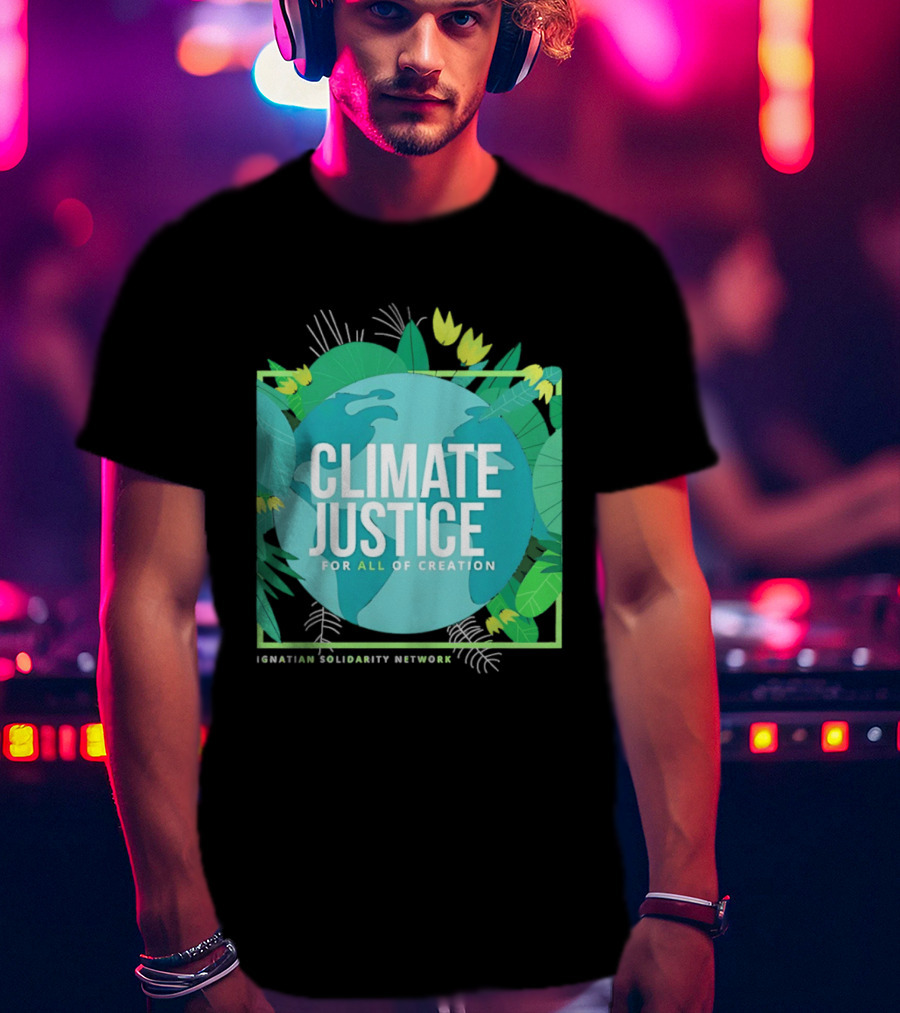 Ignatian Solidarity Network Climate Justice For All Of Creation Earth Floral T-Shirt