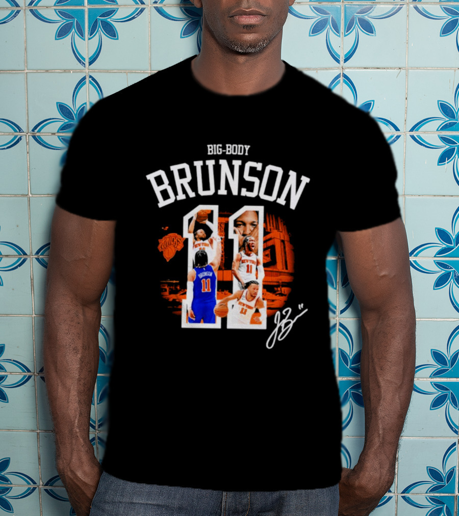 Big Body Brunson New York Knicks Basketball 11 T-Shirt