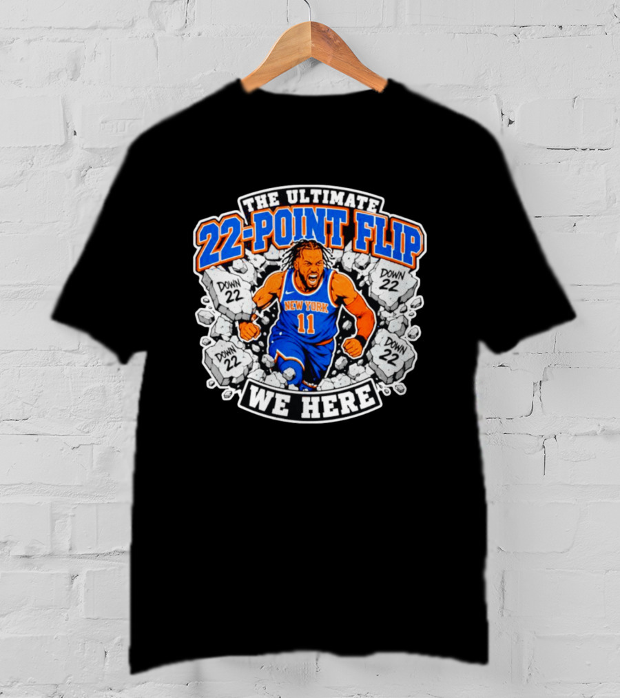 The Ultimate 22 Point Flip Down 22 New York We Here T-Shirt