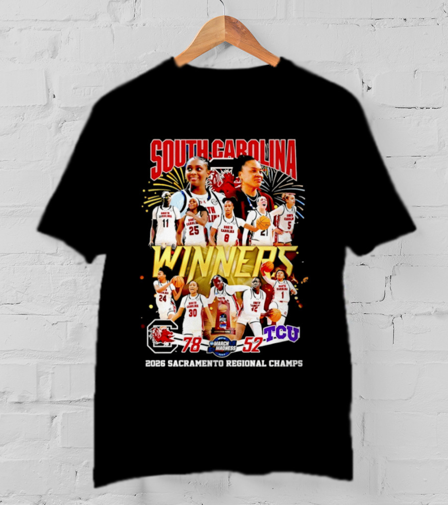South Carolina Gamecocks Women's Basketball 2026 Sacramento Regional Champs Winners 78 52 TCU T-Shirt