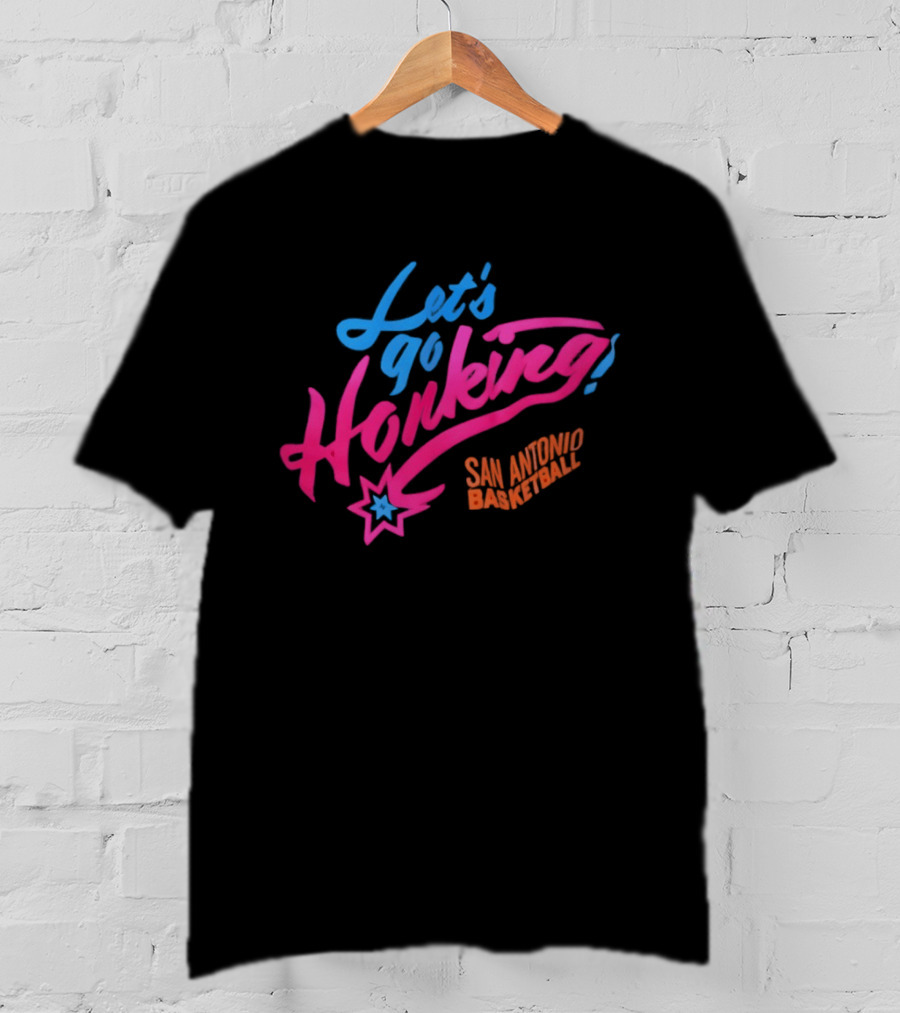 Let's Go Honking San Antonio Basketball Star T-Shirt