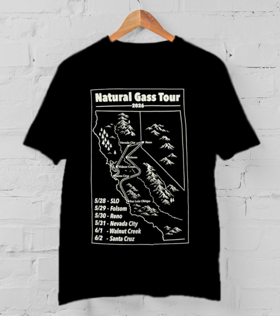 Natural Gass Tour 2026 Route Map SLO Folsom Reno Nevada City Walnut Creek Santa Cruz T-Shirt
