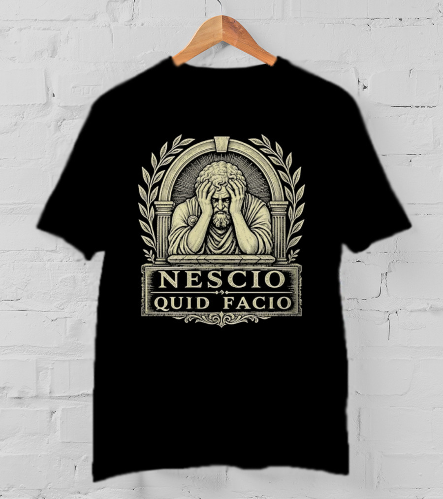 Nescio Quid Facio Distressed Emblem Design With Wreath And Contemplative Figure T-Shirt