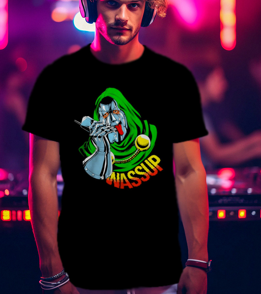 Wassup Doctor Doom Iconic Supervillain T-Shirt