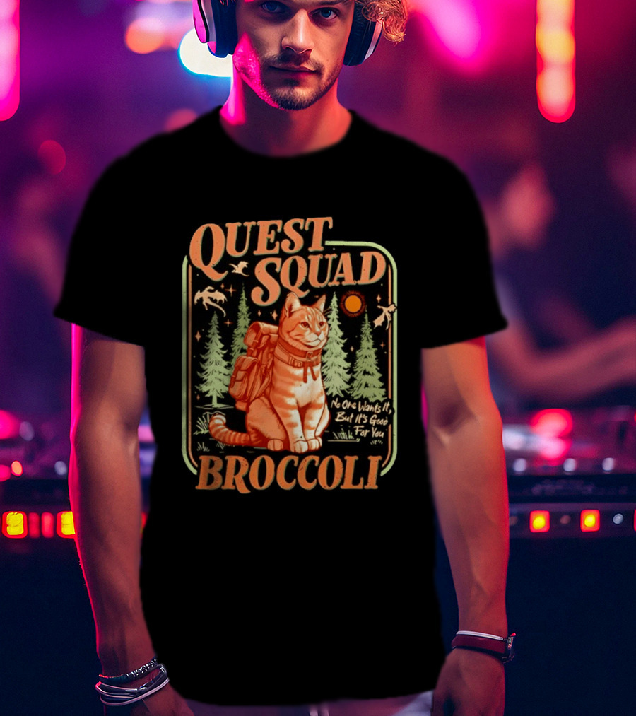 Quest Squad Broccoli Cat Backpack Adventure No One Wants It But It's Good For You T-Shirt