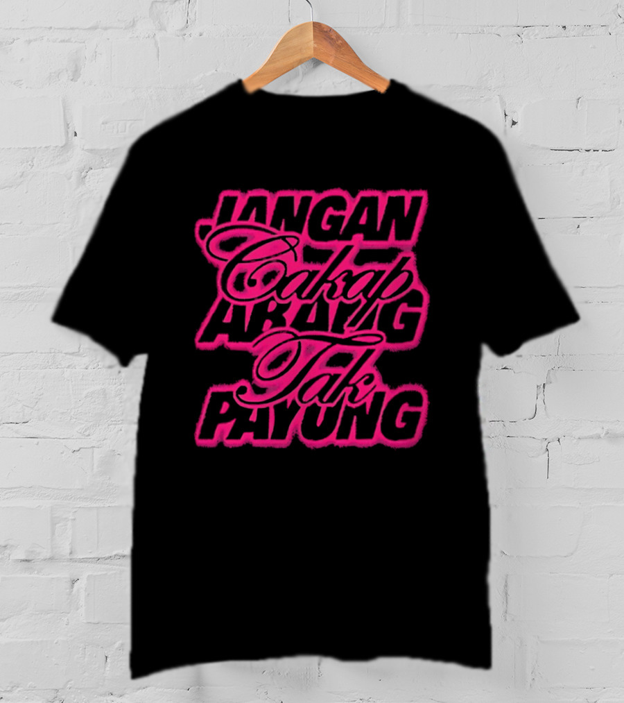 Jangan Cakap Abang Tak Payung Neon Lettering T-Shirt