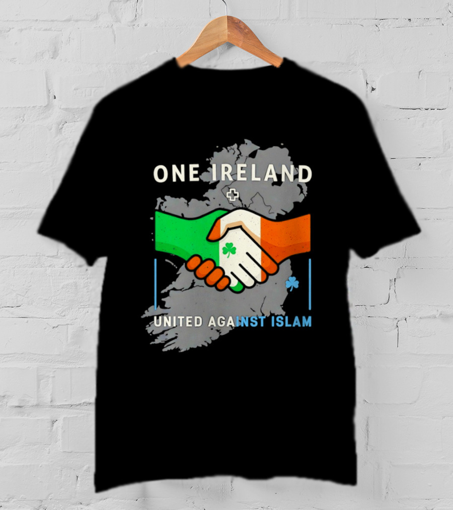 Ireland One Ireland Handshake Map United Against Islam T-Shirt