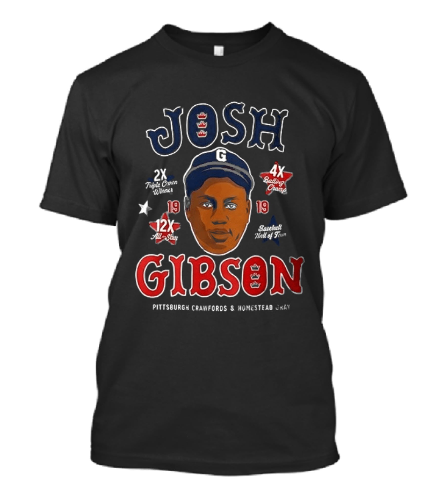 Josh Gibson Pittsburgh Crawfords Homestead Grays Big Head 2x NNL 12x AS 4x BA 13 HR T-Shirt