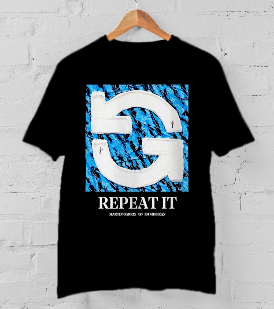 Martin Garrix Ed Sheeran Repeat It Blue Creative Collaboration T-Shirt