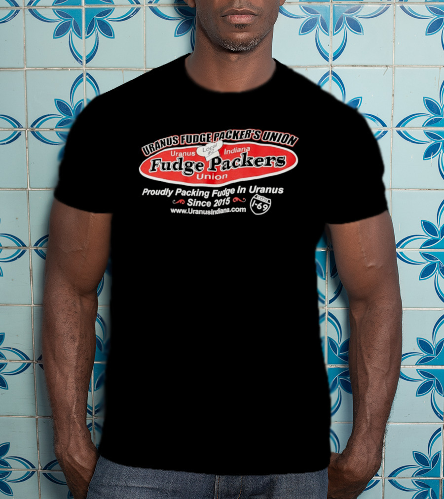 Uranus Indiana Fudge Packers Union Chef Hat Proudly Packing Since 2015 T-Shirt