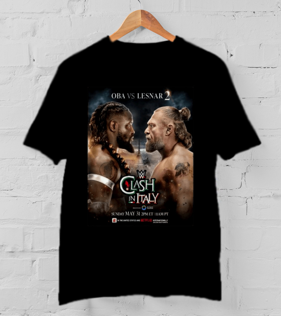WWE Clash In Italy 2026 OBA Vs Lesnar 2 Sunday May 31 2PM ET 11AM PT T-Shirt