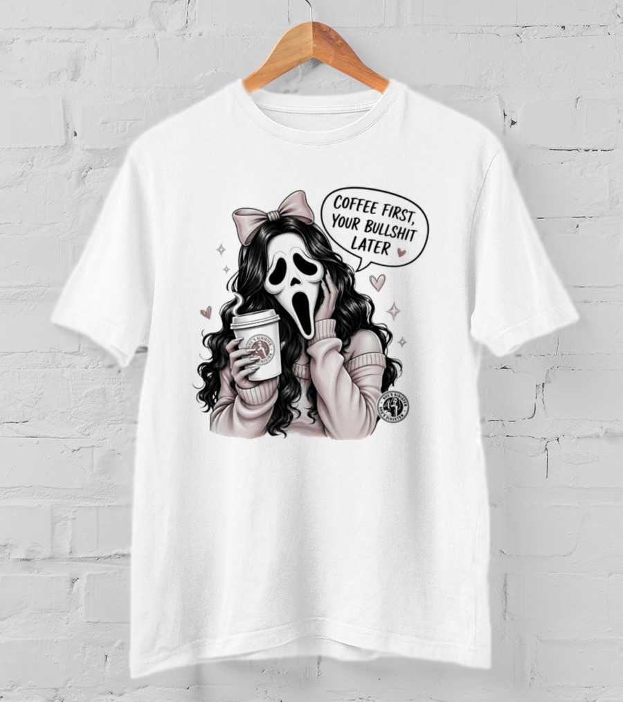 Ghostface Scream Coffee First Your Bullshit Later Horror Movie Bow Hearts T-Shirt