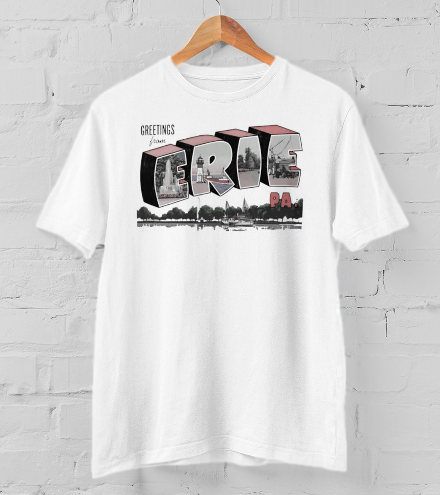 Greetings From Erie PA Landmark Destination Souvenir Travel T-Shirt