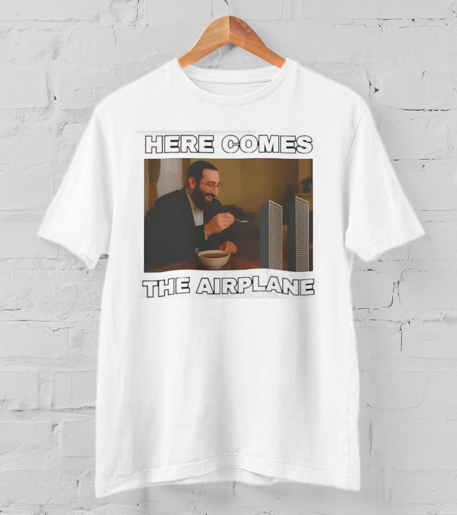 Here Comes The Airplane World Trade Center Comedy Humor T-Shirt