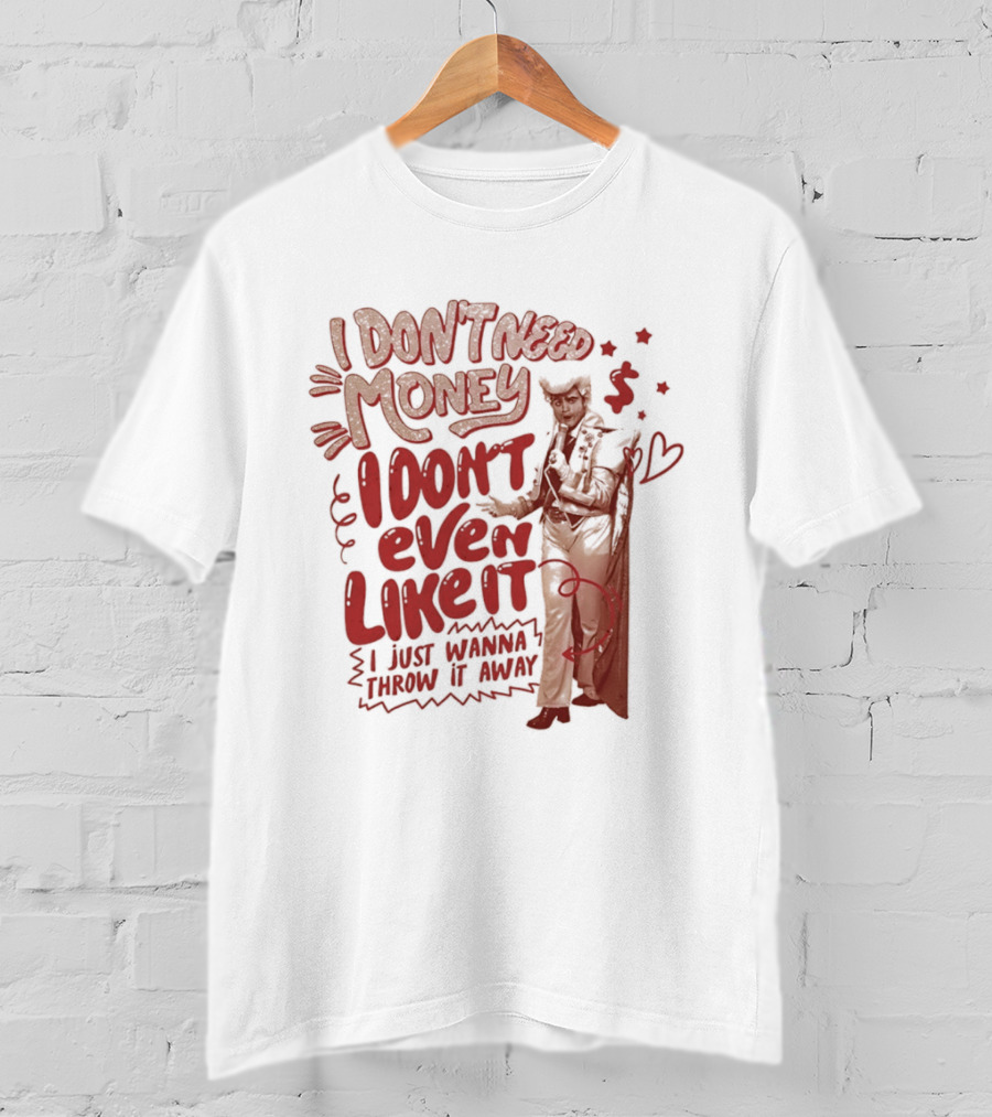 I Don't Need Money I Don't Even Like It Funny Clown T-Shirt