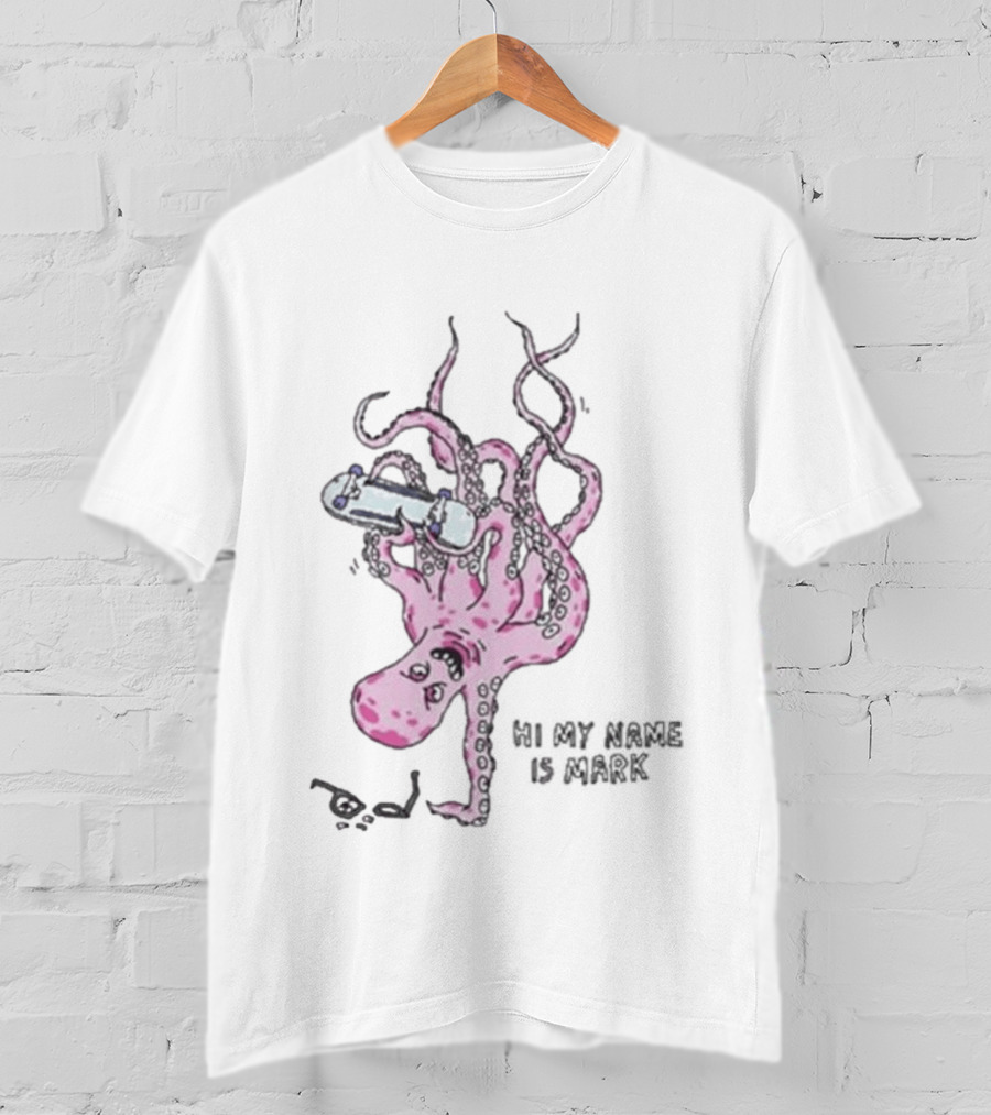 Hi My Name Is Mark Original Handplant Octopus Skateboarding T-Shirt