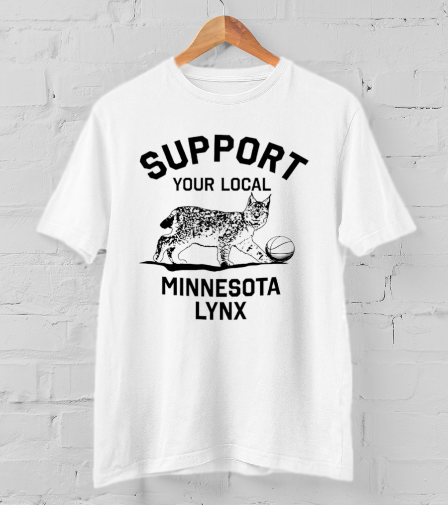 Support Your Local Minnesota Lynx Basketball Animal T-Shirt