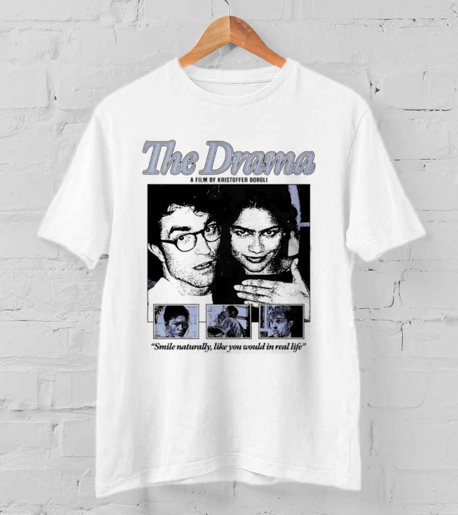 The Drama Robert Pattinson Zendaya A Film By Kristoffer Borgli Smile Naturally T-Shirt