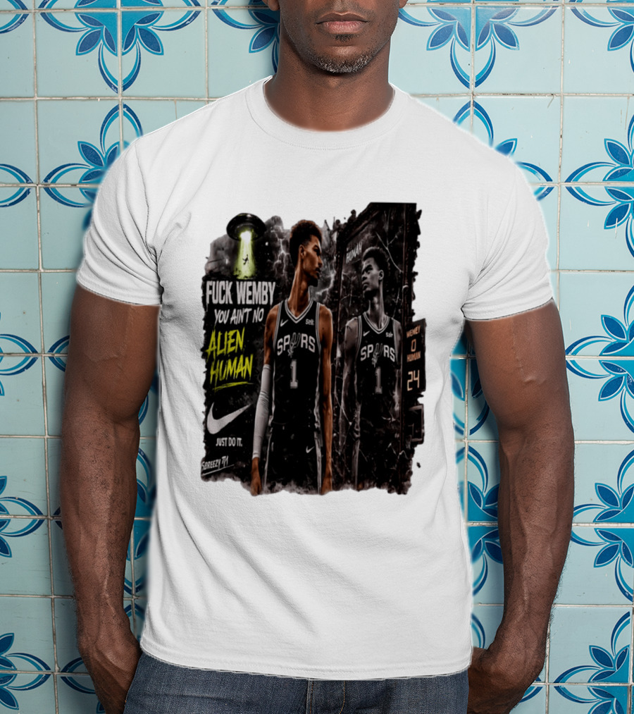 Victor Wembanyama San Antonio Spurs You Ain't No Alien Human Nike Just Do It T-Shirt
