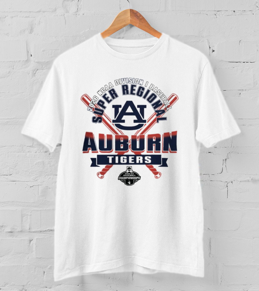 2026 NCAA Division I Baseball Super Regional Auburn Tigers T-Shirt