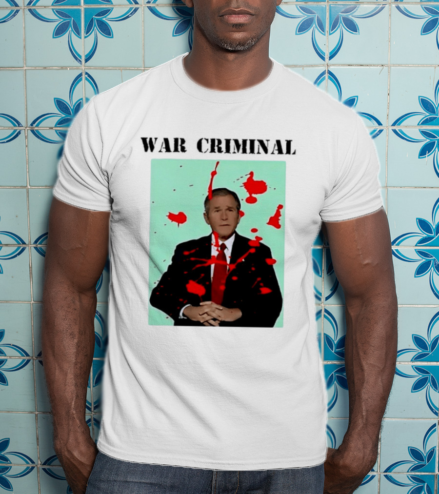 George W. Bush War Criminal Red Paint Splatter Image T-Shirt