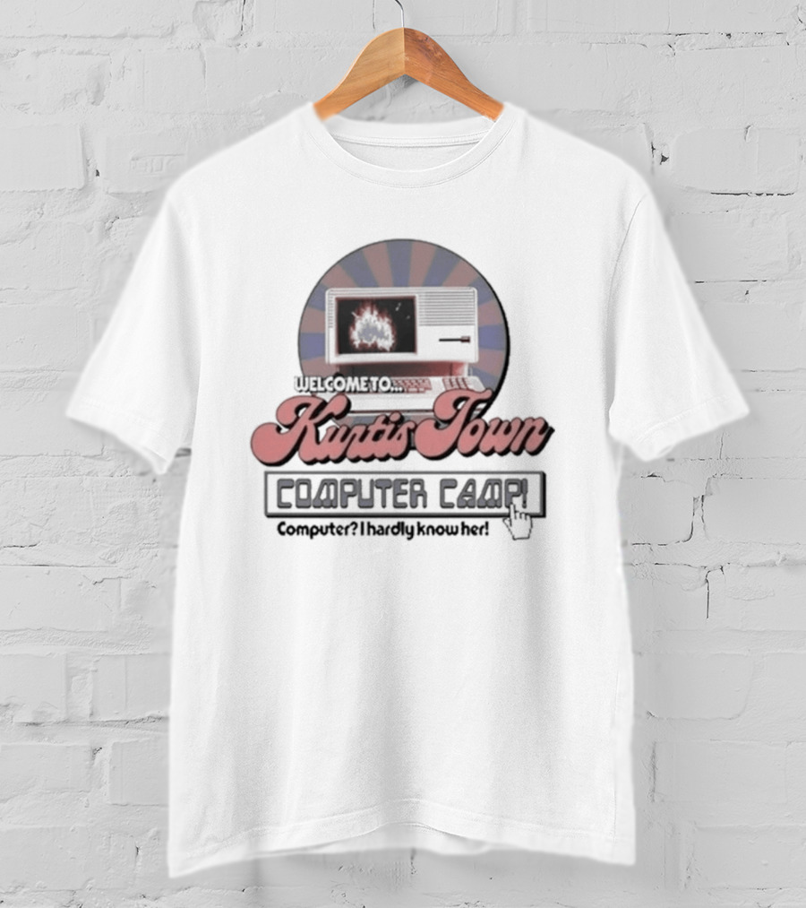 Welcome To Kurtis Town Computer Camp Google For Burgers World Tour T-Shirt