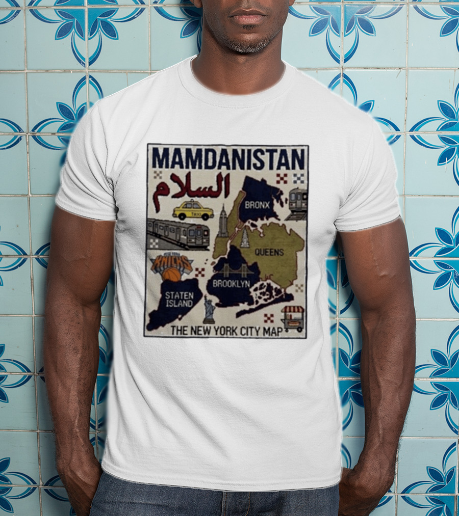 Mamdanistan Peace NYC Map Featuring Knicks Bronx Brooklyn Queens Staten Island Taxi Subway T-Shirt