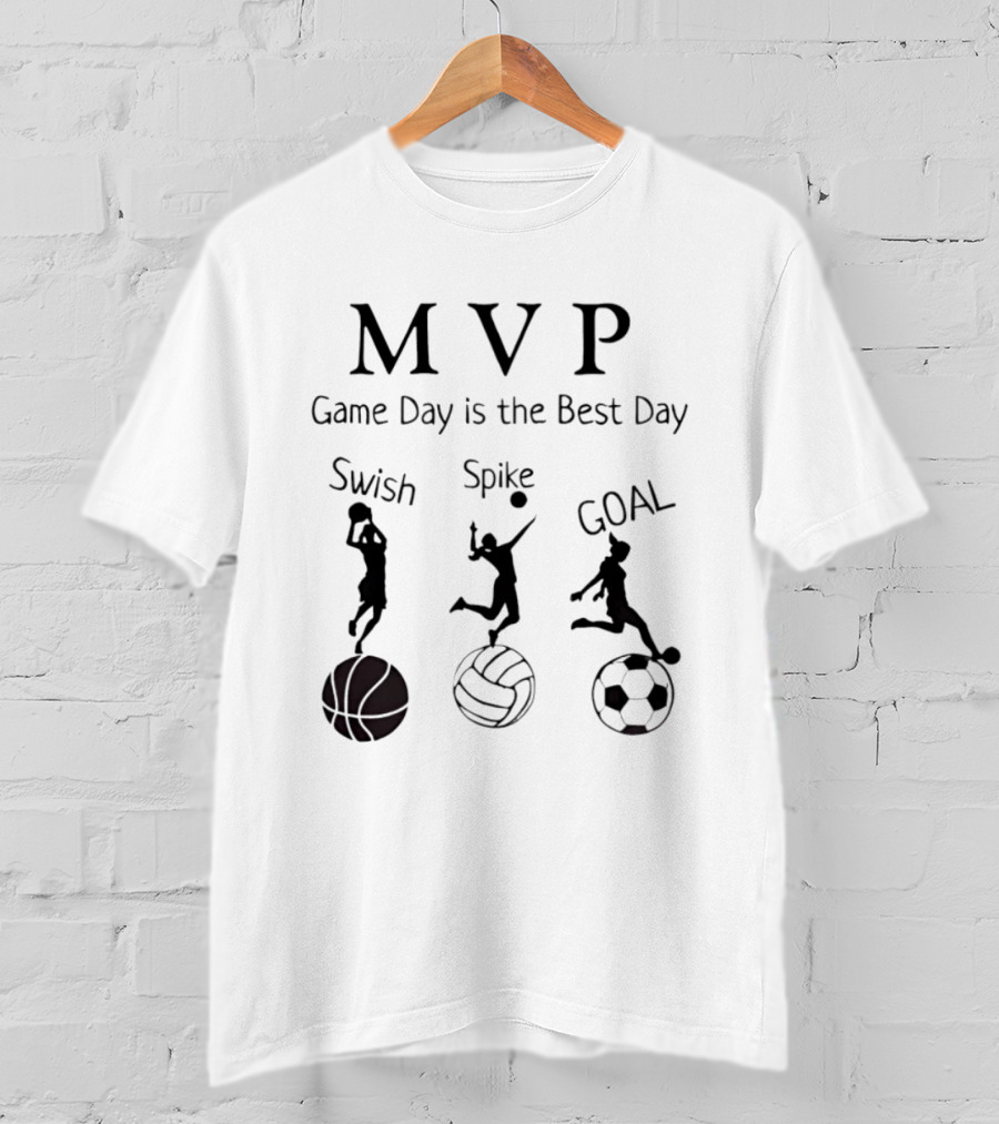 MVP Game Day Is The Best Day Swish Spike Goal T-Shirt