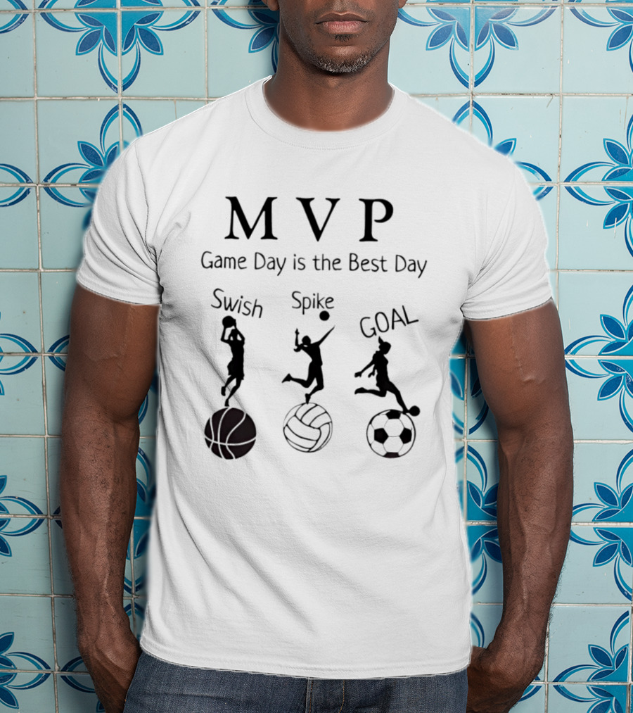 MVP Game Day Is The Best Day Swish Spike Goal T-Shirt
