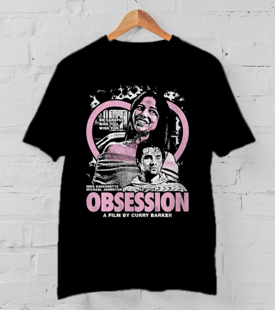 Obsession Inde Navarrette Michael Johnston Movie By Gwyneth Horder Payton T-Shirt