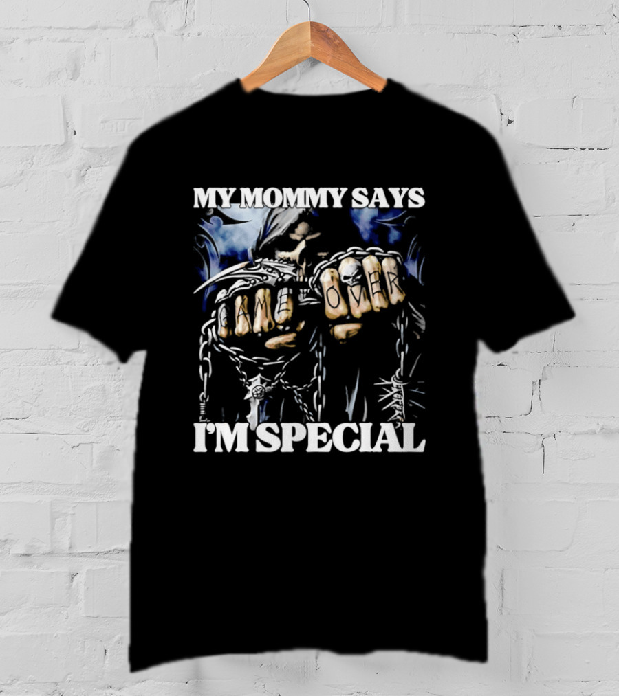 My Mommy Says I'm Special Grim Reaper Skull Game Over T-Shirt