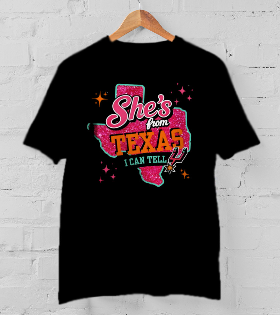 She's From Texas I Can Tell San Antonio Spurs Basketball NBA T-Shirt