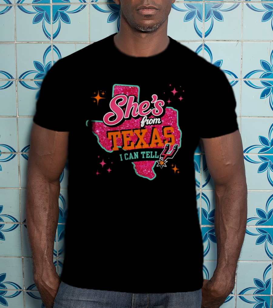 She's From Texas I Can Tell San Antonio Spurs Basketball NBA T-Shirt