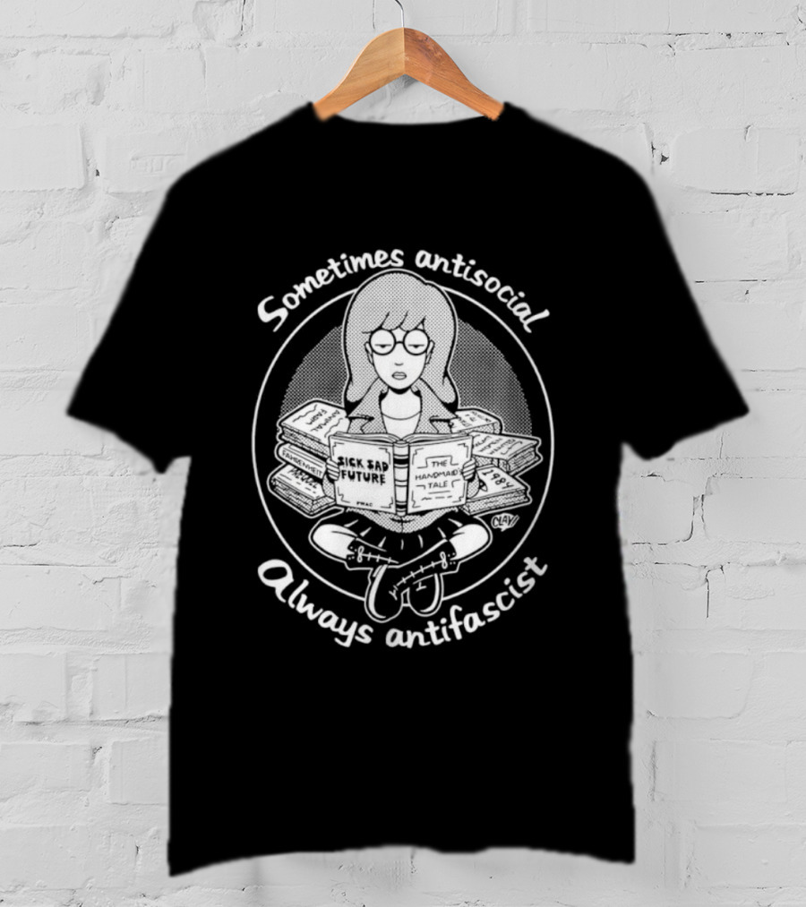 Sometimes Antisocial Always Antifascist Girl Reading Books T-Shirt