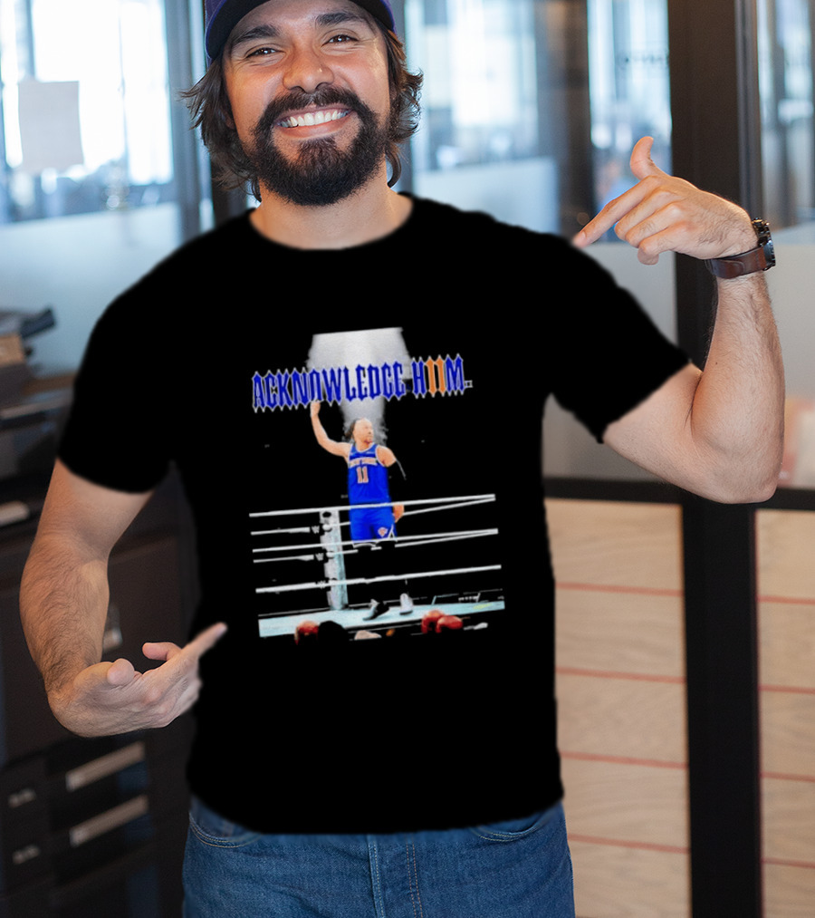 ACKNOWLEDGE HIM Jalen Brunson 11 WWE Basketball T-Shirt
