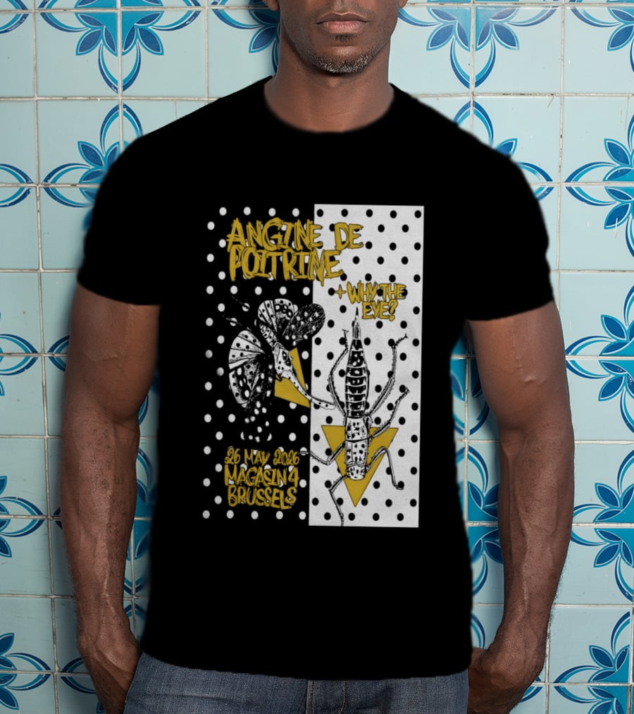 Angine De Poitrine Why The Eye 5 26 2026 Bruxelles Be T-Shirt