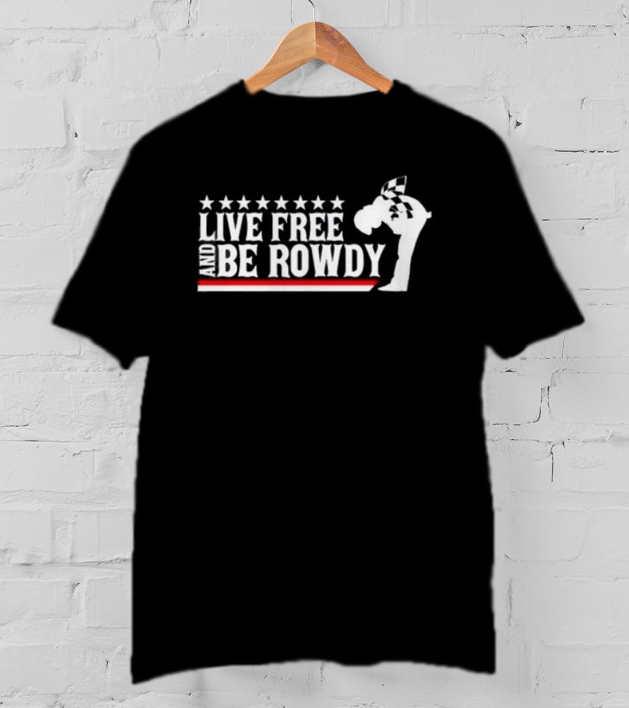 Kyle Busch Live Free Be Rowdy Racing Stars And Flag T-Shirt
