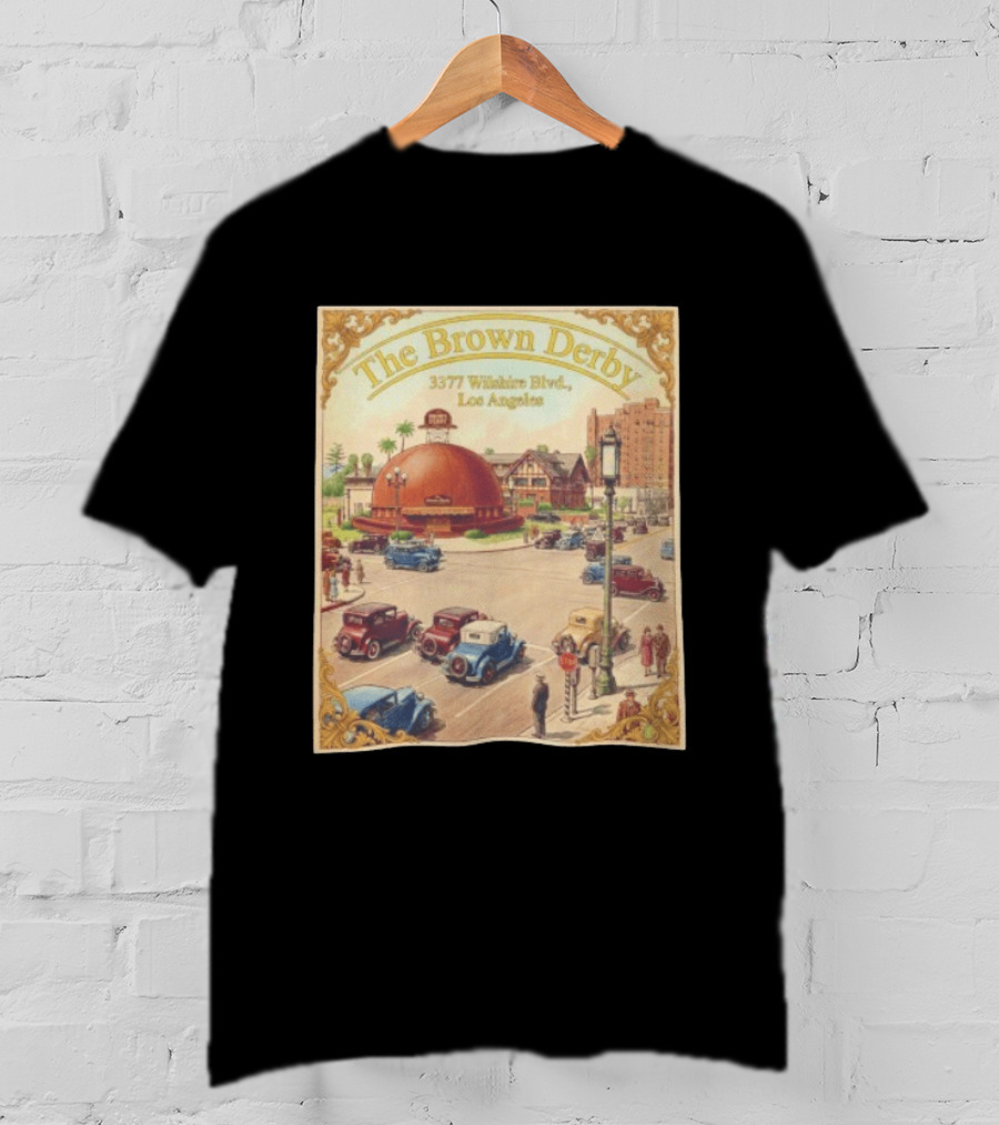 The Brown Derby 3377 Wilshire Blvd Los Angeles T-Shirt