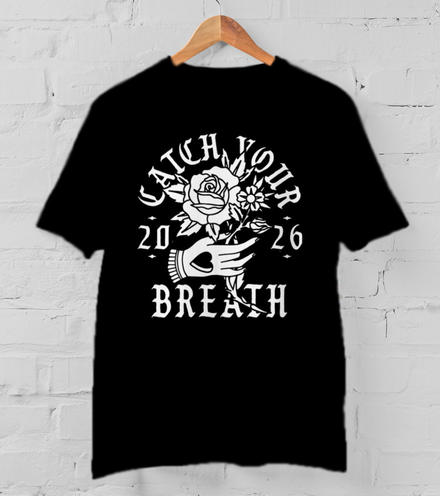 Catch Your Breath 2026 Floral Hand Heart Blooms T-Shirt