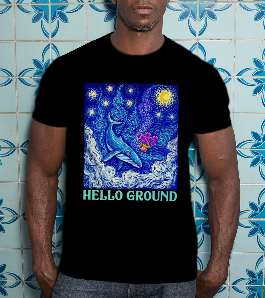Hello Ground Whale Floating In Starry Night Van Gogh T-Shirt