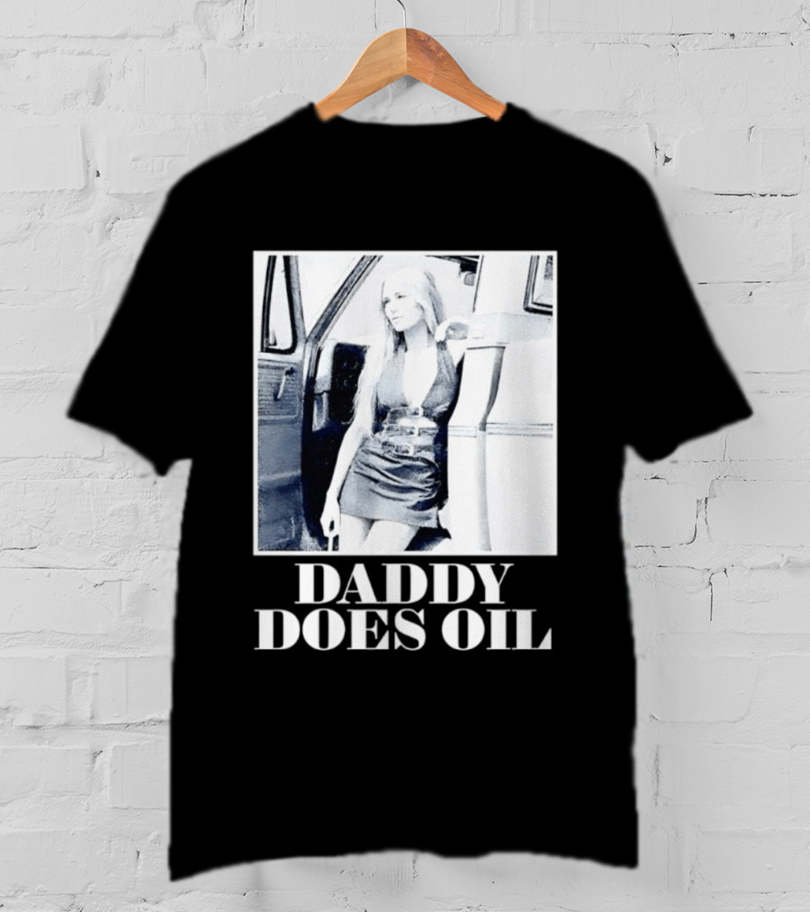 Daddy Does Oil Classic Retro Style Vintage Vibes T-Shirt
