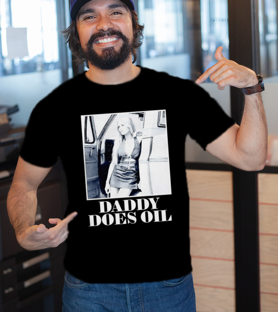 Daddy Does Oil Classic Retro Style Vintage Vibes T-Shirt