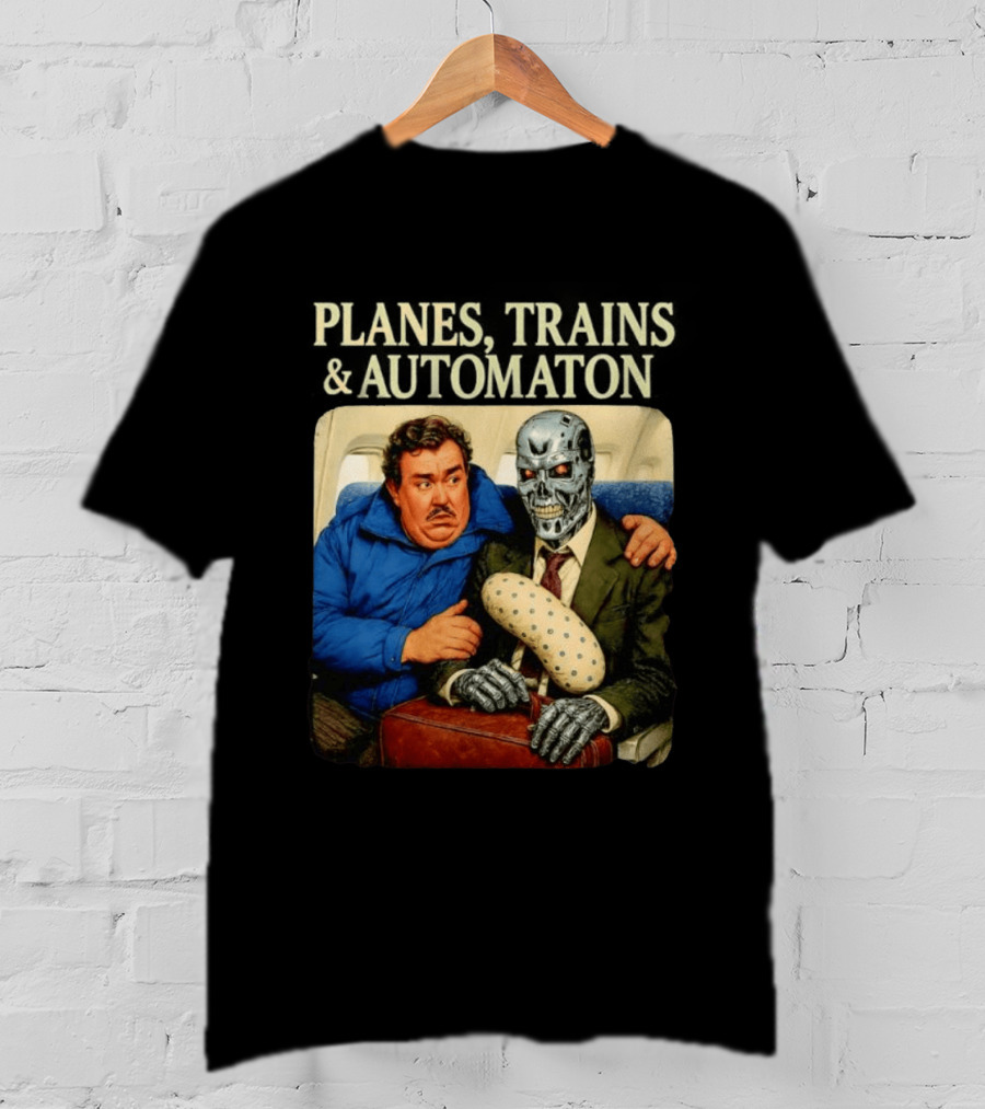 Planes Trains And Automaton John Candy With Cyborg Passenger T-Shirt
